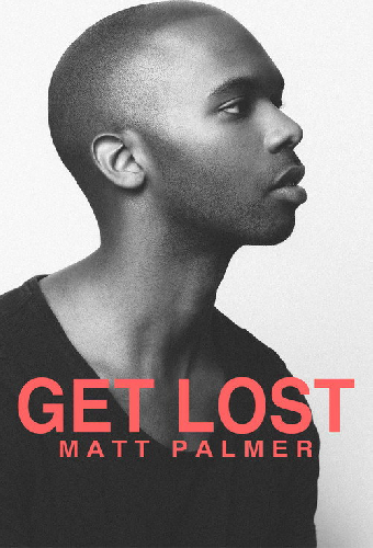 Get Lost: A Visual EP from Matt Palmer