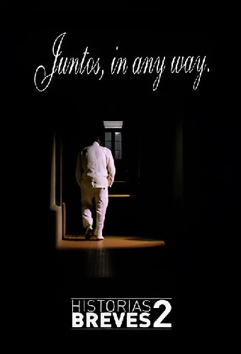 Historais Breves II: Juntos, in any way
