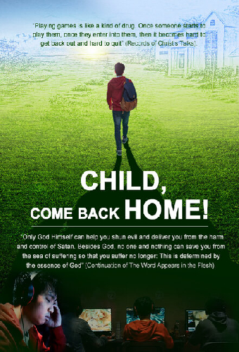 Child, Come Back Home