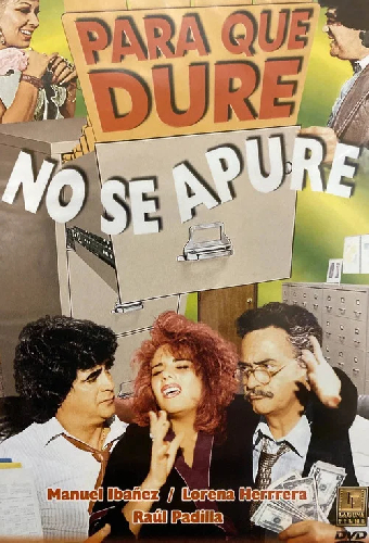 Para que dure no se apure