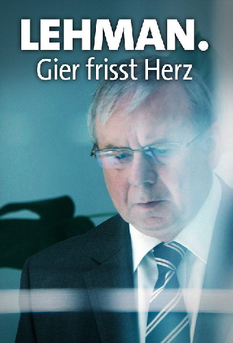 Lehman. Gier frisst Herz
