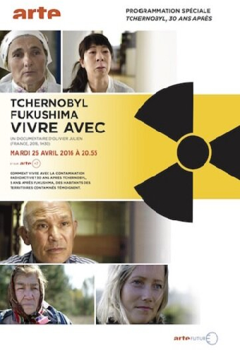 Tchernobyl, Fukushima, vivre avec