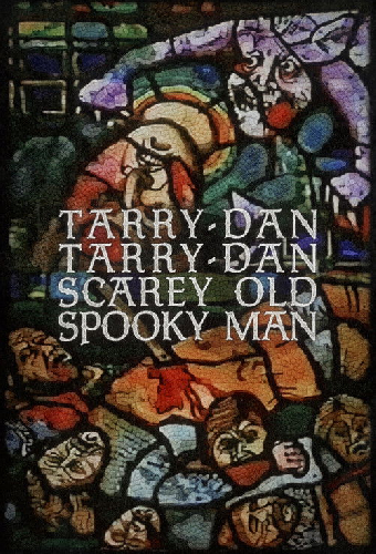 Tarry-Dan Tarry-Dan Scarey Old Spooky Man