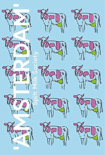 Spilt Milk Society: Amsterdam