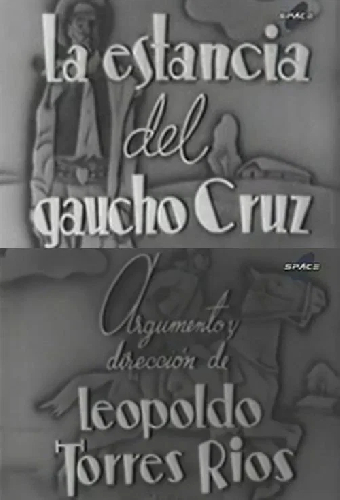 La estancia del gaucho Cruz