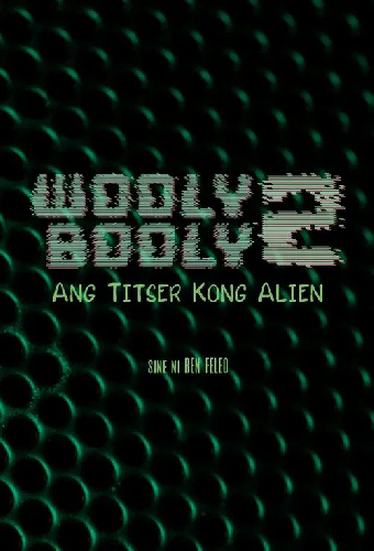 Wooly Booly 2: Ang Titser Kong Alien