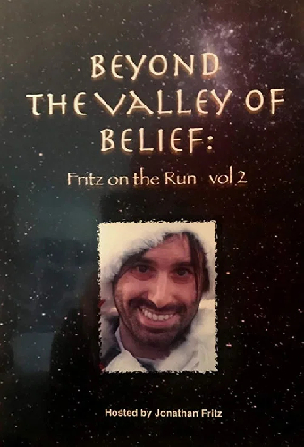 Beyond the Valley of Belief Volume 2: Fritz on the Run