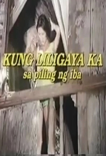 Kung Liligaya Ka Sa Piling Ng Iba