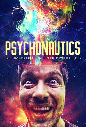 Psychonautics: A Comic's Exploration of Psychedelics