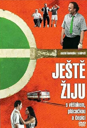 Jeste ziju s vesákem, plácackou a cepicí