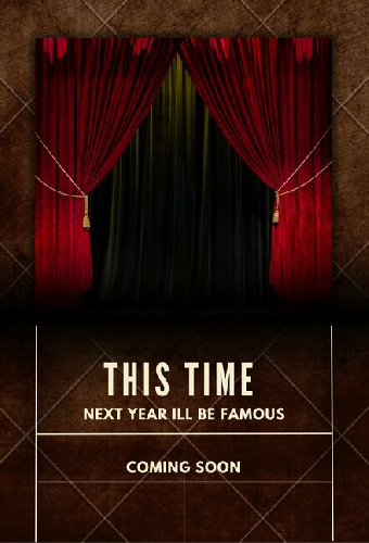This Time Next Year I'll Be Famous