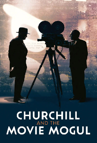 Churchill and the Movie Mogul