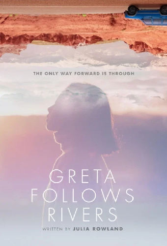 Greta Follows Rivers