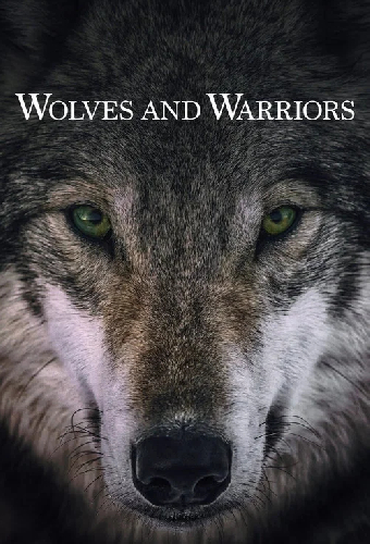 Wolves and Warriors