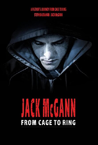 Jack McGann: From Cage to Ring