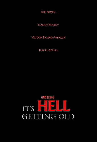 It's Hell Getting Old