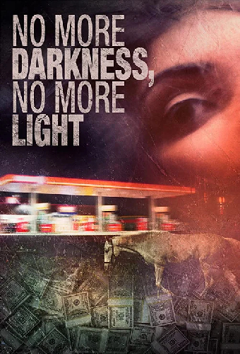 No More Darkness, No More Light