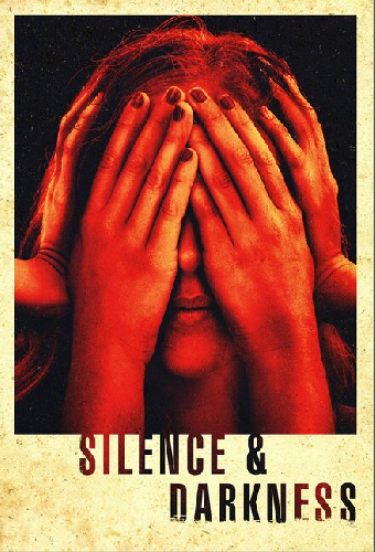 Silence & Darkness