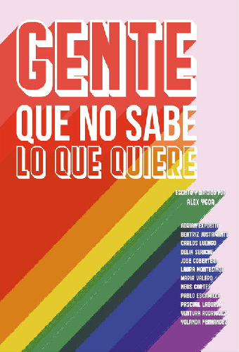 Gente que no sabe lo que quiere