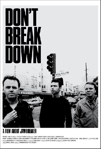 Don't Break Down: A Film About Jawbreaker