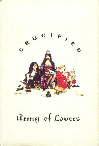 Army of Lovers: Crucified