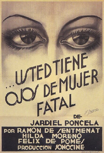 Usted tiene ojos de mujer fatal