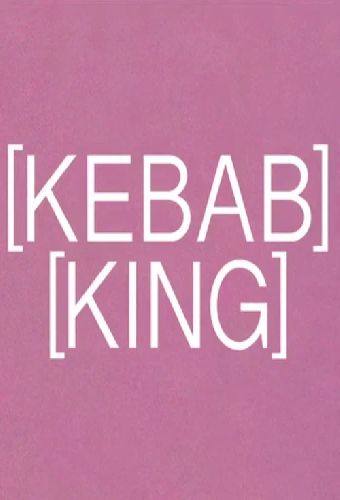 [KEBAB] [KING]