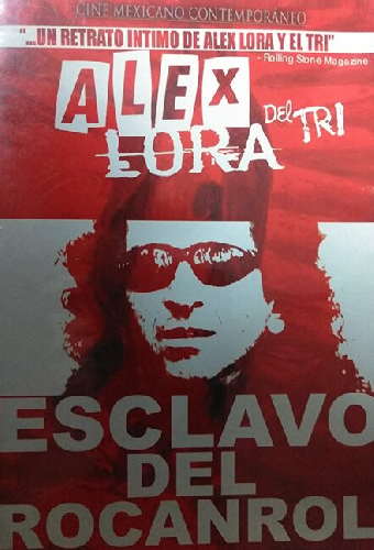 Alex Lora, Esclavo del Rocanrol