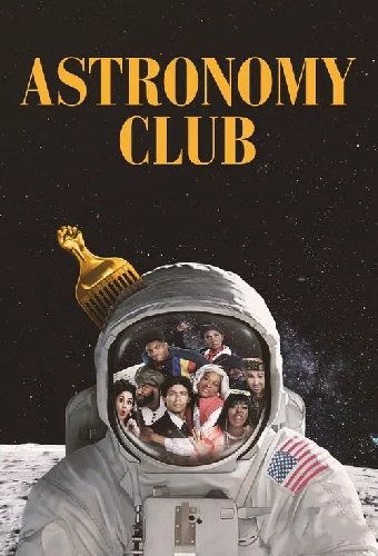 Astronomy Club: The Sketch Show