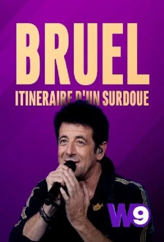 Patrick Bruel: Itinéraire d'un surdoué