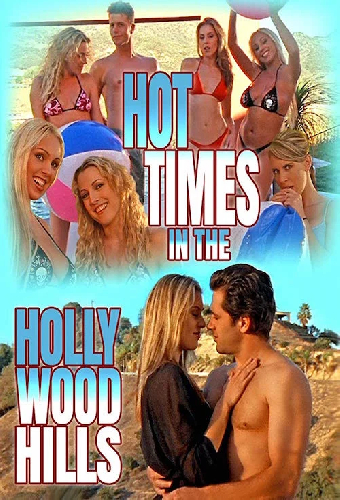 Hot Times in the Hollywood Hills