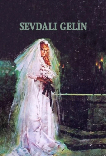 Sevdalı Gelin