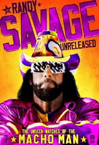 Randy Savage Unreleased: The Unseen Matches of the Macho Man