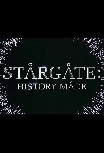 Stargate: History Made
