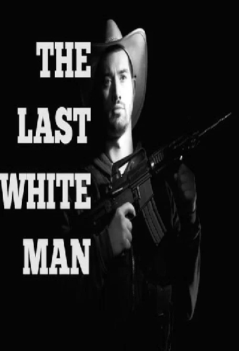 The Last White Man