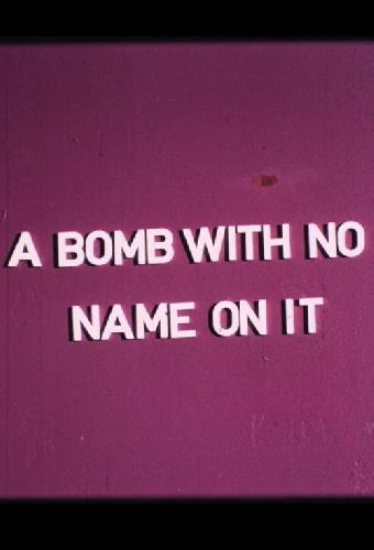 A Bomb with No Name On It