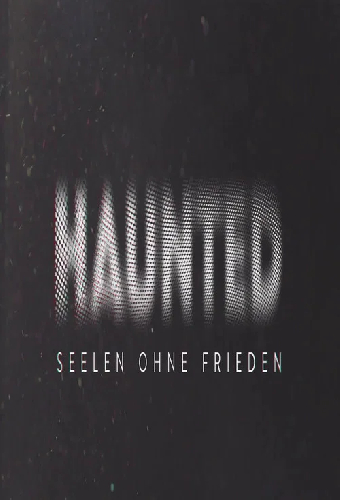 Haunted – Seelen ohne Frieden