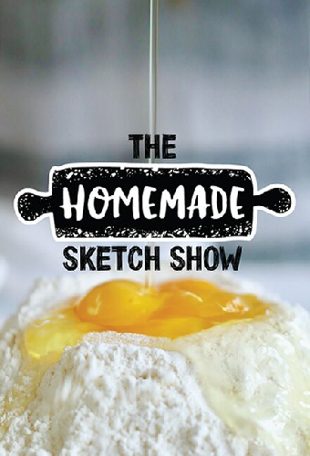 The Homemade Sketch Show