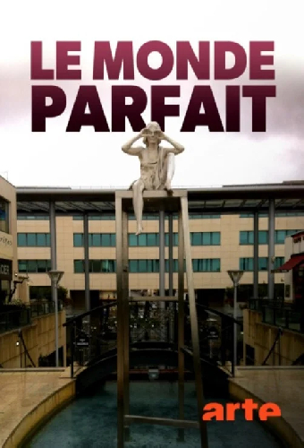 Le monde parfait