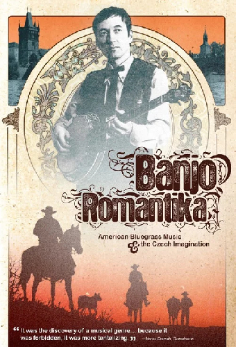 Banjo Romantika: American Bluegrass Music & The Czech Imagination