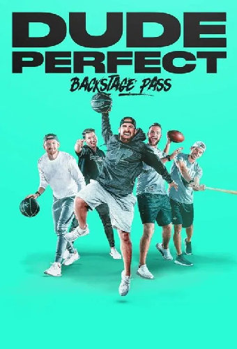 Dude Perfect: Backstage Pass
