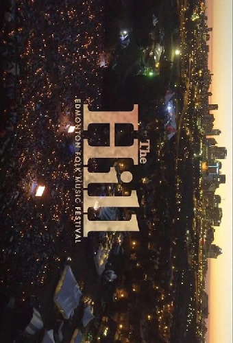 The Hill: A Documentary on the Edmonton Folk Music Festival