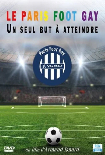 Le Paris Foot Gay: Un Seul But à Atteindre