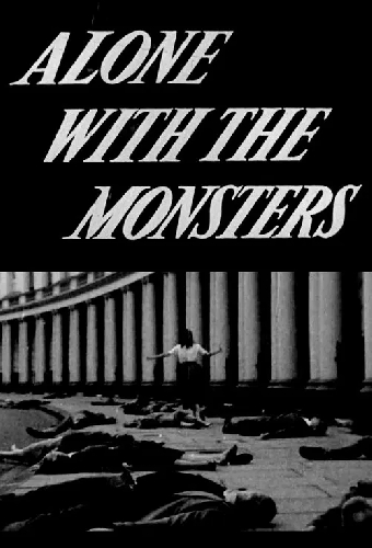 Alone with the Monsters