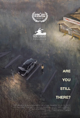 Are You Still There?