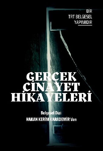 Gerçek Cinayet Hikâyeleri