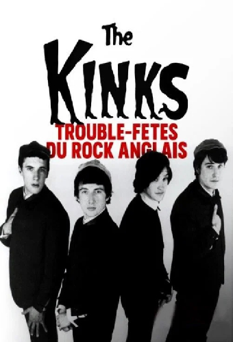 The Kinks - Trouble-fêtes du rock anglais