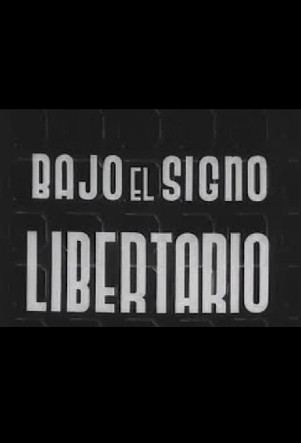 Bajo el signo libertario