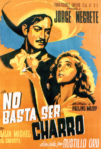 No basta ser charro
