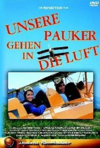 Unsere Pauker gehen in die Luft